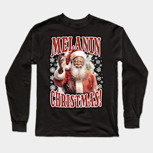 Melanin Christmas! Black Santa Claus Long Sleeve T-Shirt